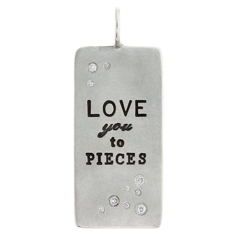 Love You To Pieces Charm