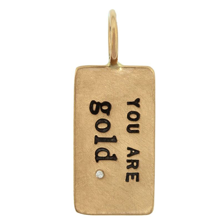 You Are Gold ID Tag